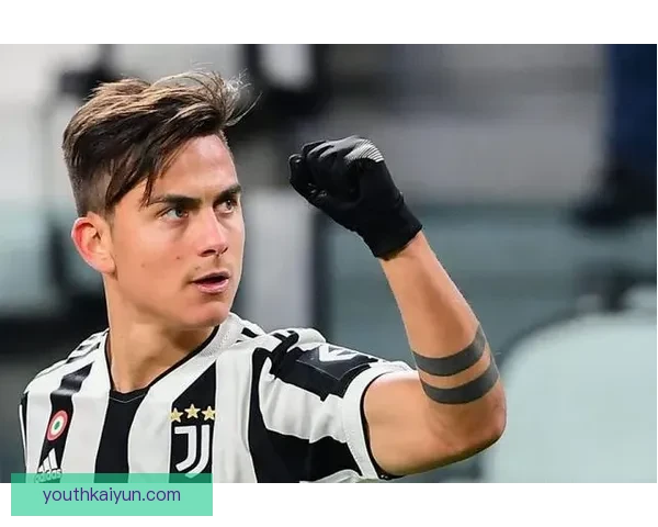 迪巴拉转会价值持续上升，市场关注度明显提升